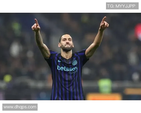 恰尔汉奥卢精彩进球助力国米赢得关键胜利